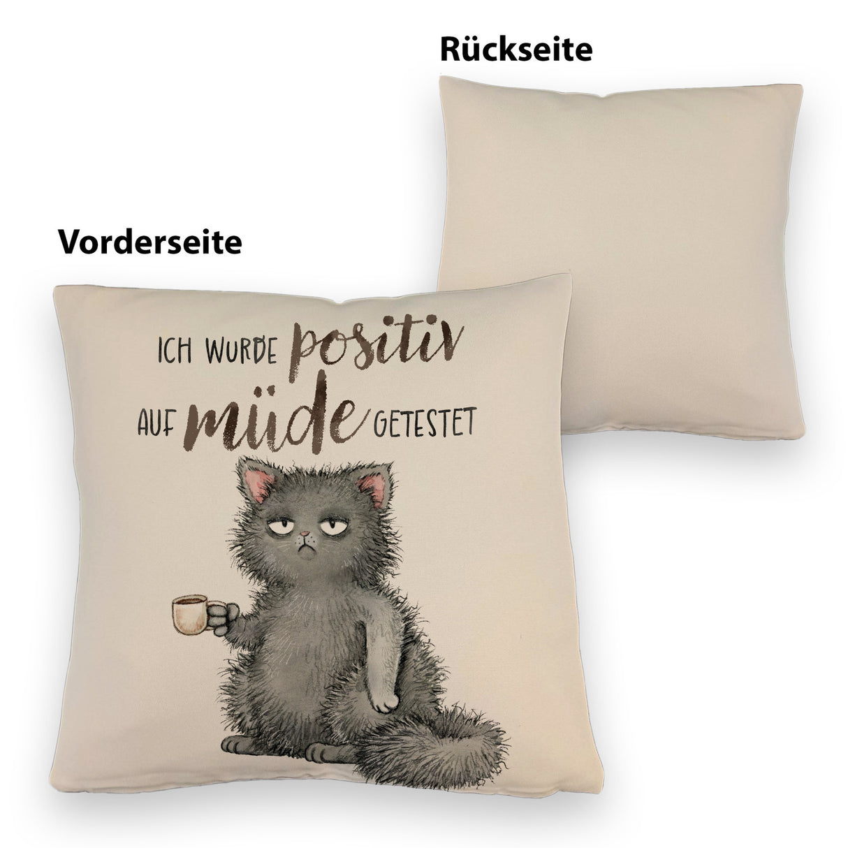 Genervte Katze Kissen mit Spruch positiv auf müde getestet