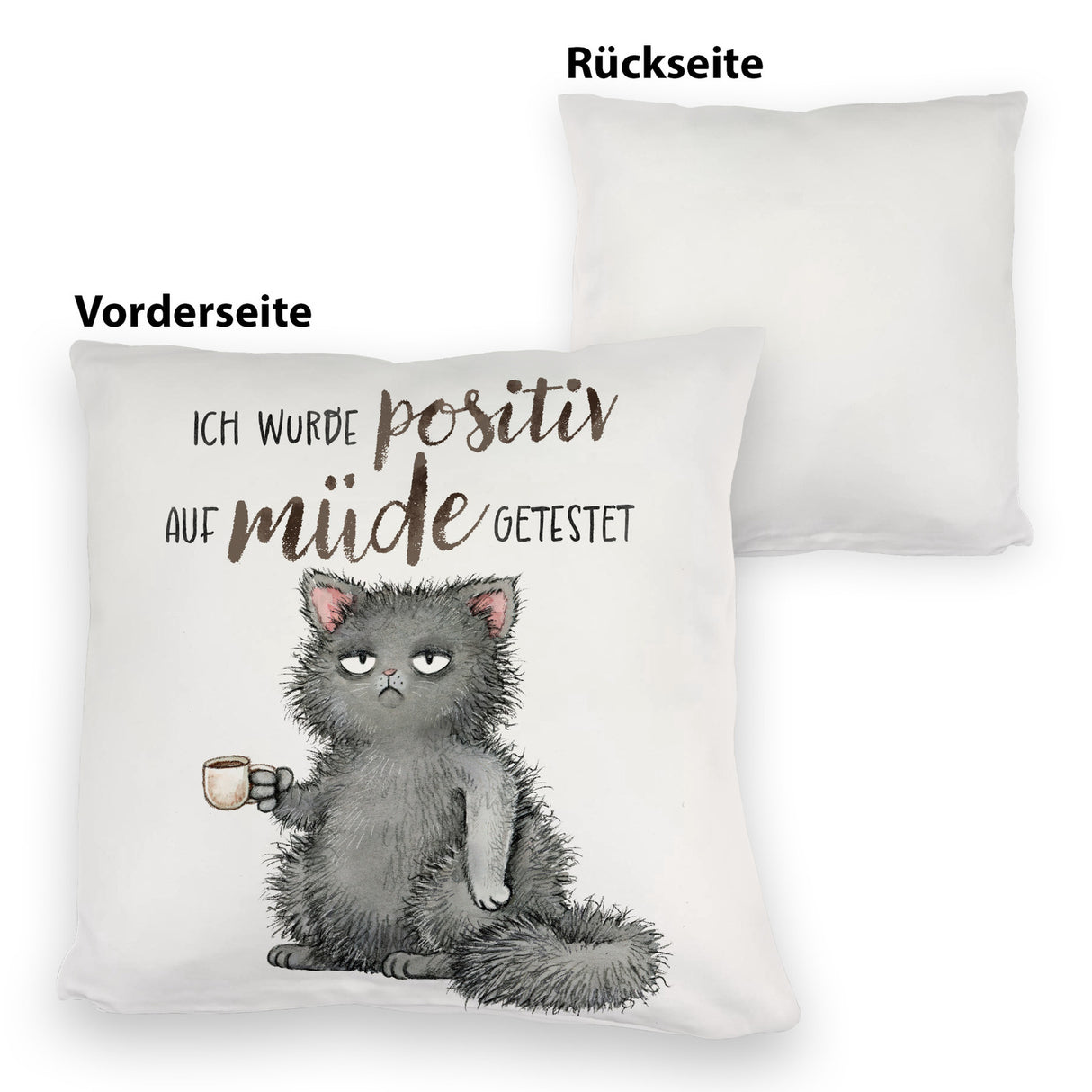 Genervte Katze Kissen mit Spruch positiv auf müde getestet