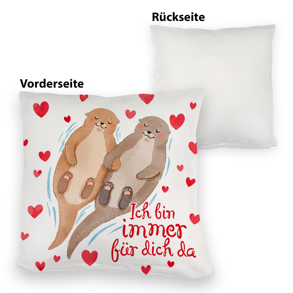 Verliebtes Otter Paar Kissen mit Spruch Ich bin immer für dich da