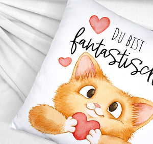 Katze Kissen mit Spruch Du bist fantastisch