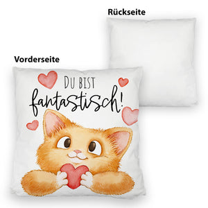 Katze Kissen mit Spruch Du bist fantastisch
