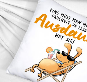 Fauler Hund Kissen mit Spruch Meine Faulheit hat Ausdauer