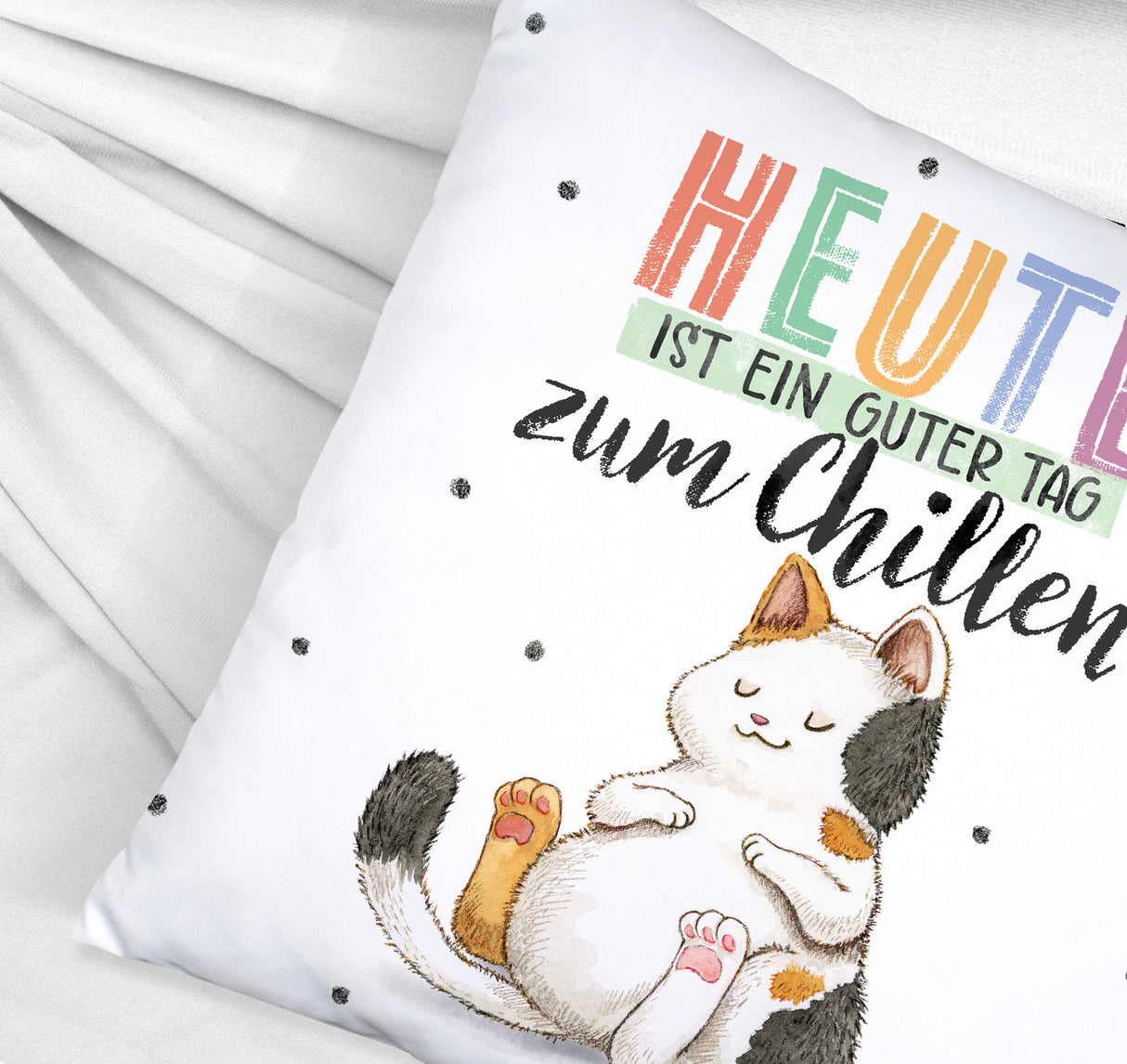 Glückskatze Kissen mit Spruch Heute ist ein guter Tag zum Chillen