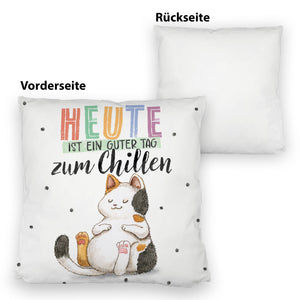 Glückskatze Kissen mit Spruch Heute ist ein guter Tag zum Chillen
