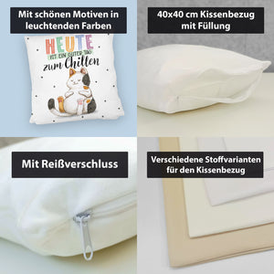Glückskatze Kissen mit Spruch Heute ist ein guter Tag zum Chillen
