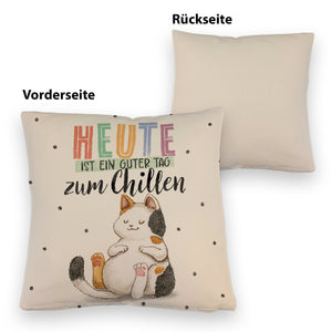 Glückskatze Kissen mit Spruch Heute ist ein guter Tag zum Chillen