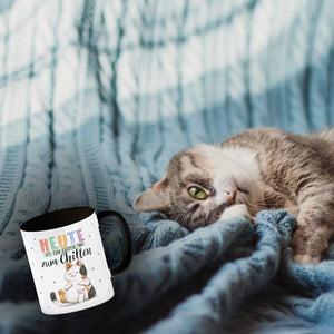Glückskatze Kaffeebecher mit Spruch Heute ist ein guter Tag zum Chillen