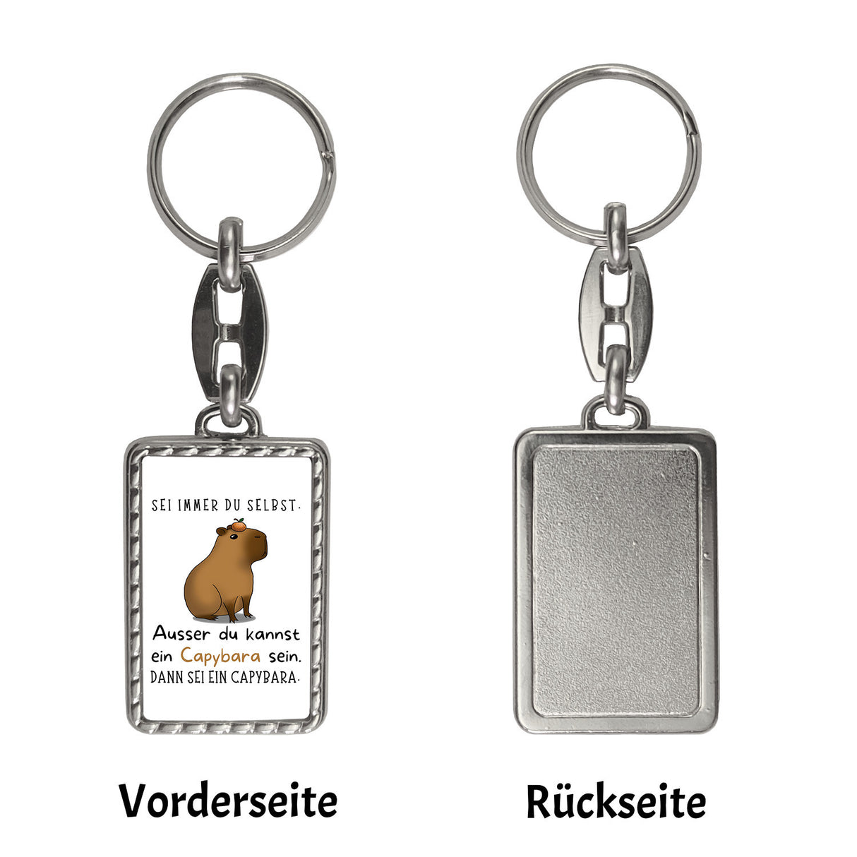 Sei immer du selbst - ausser du kannst ein Capybara sein Schlüsselanhänger