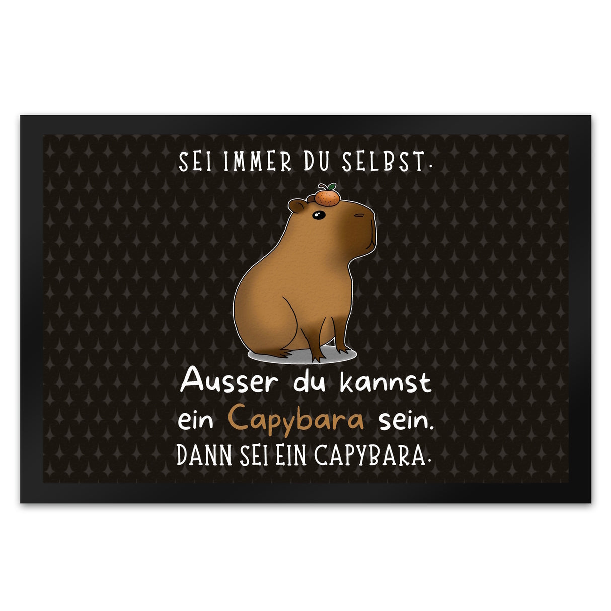 Sei immer du selbst - ausser du kannst ein Capybara sein Fußmatte in 35x50 cm
