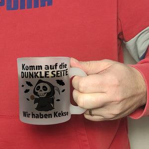 Komm auf die dunkle Seite Kaffeebecher mit Spruch Wir haben Kekse