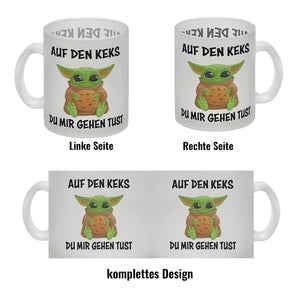 Baby-Alien Kaffeebecher mit Spruch Auf den Keks du mir gehen tust