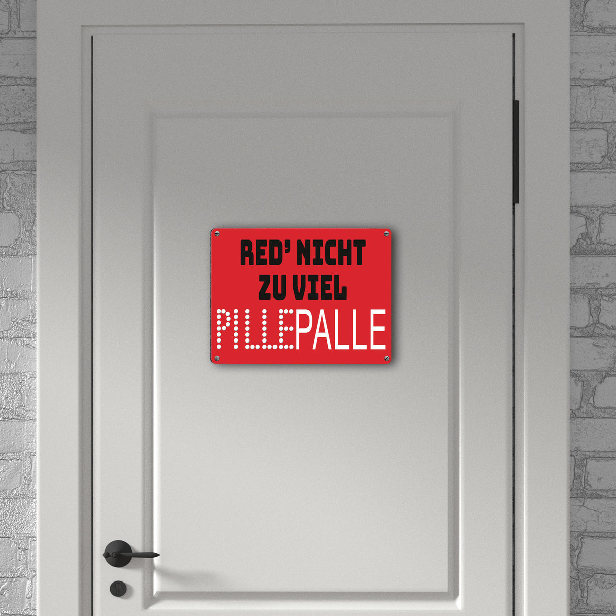 Pillepalle Metallschild in 15x20 cm mit Spruch Red nicht zu viel