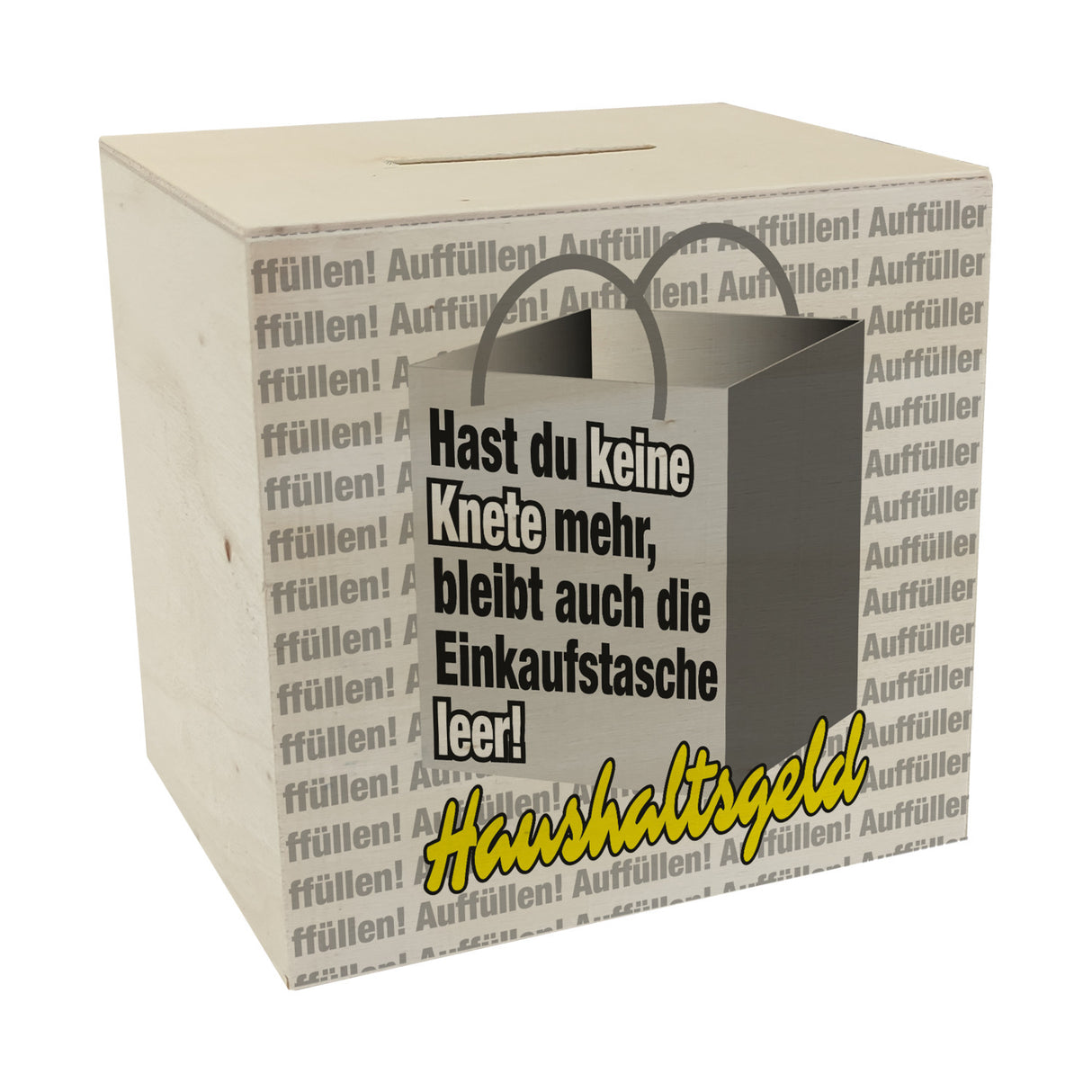 Haushaltsgeld Spardose mit Spruch Keine Knete mehr - Einkaufstasche leer