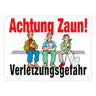 Achtung Zaun Metallschild in 15x20 cm mit Spruch Verletzungsgefahr
