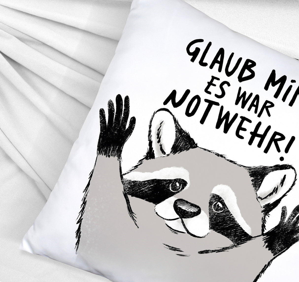 Waschbär Kissen mit Spruch Glaub mir es war Notwehr