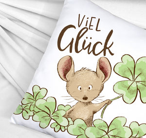 Maus Kissen mit Spruch Viel Glück