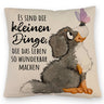 Hund Kissen mit Spruch Die kleinen Dinge machen das Leben so wunderbar