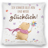 Glücklicher Bär Kissen mit Spruch Ich schmeiß alles hin