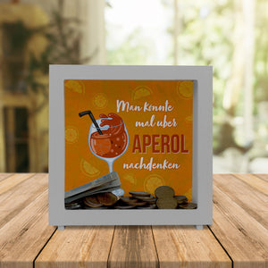 Cocktail Spardose mit Spruch Man könnte mal über Aperol nachdenken