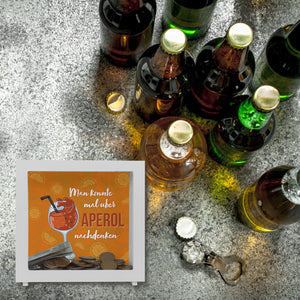 Cocktail Spardose mit Spruch Man könnte mal über Aperol nachdenken