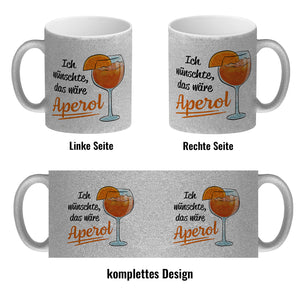 Cocktail Kaffeebecher mit Spruch Ich wünschte das wäre Aperol