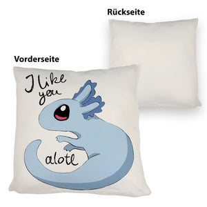 Axolotl Kissen in rosa mit Spruch I like you alotl