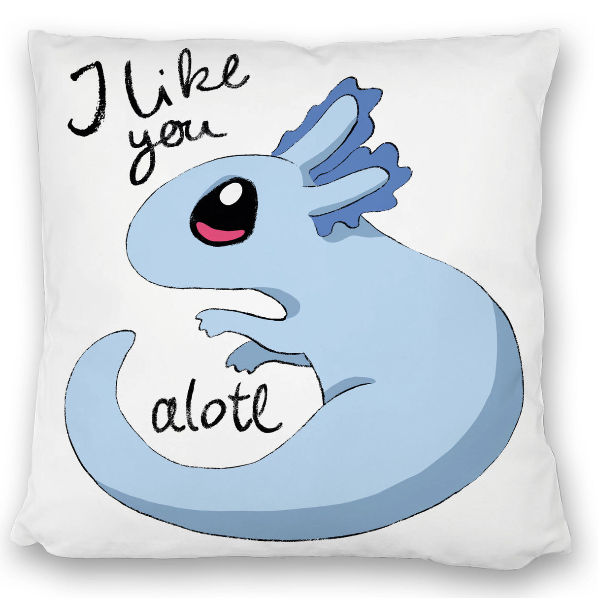 Axolotl Kissen in rosa mit Spruch I like you alotl