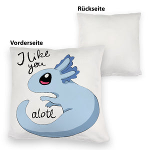 Axolotl Kissen in rosa mit Spruch I like you alotl