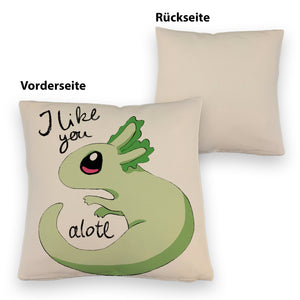 Axolotl Kissen in rosa mit Spruch I like you alotl