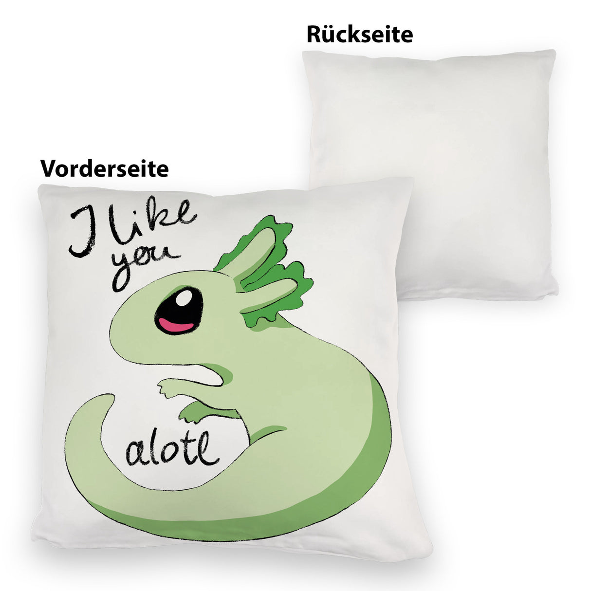 Axolotl Kissen in rosa mit Spruch I like you alotl