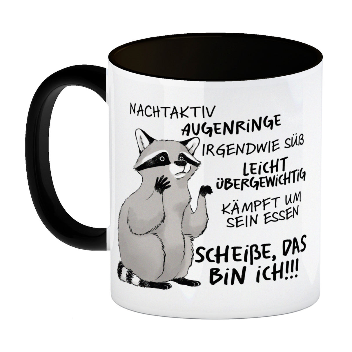 Ironischer Waschbär Kaffeebecher mit Spruch Scheiße das bin ich