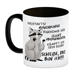 Ironischer Waschbär Kaffeebecher mit Spruch Scheiße das bin ich