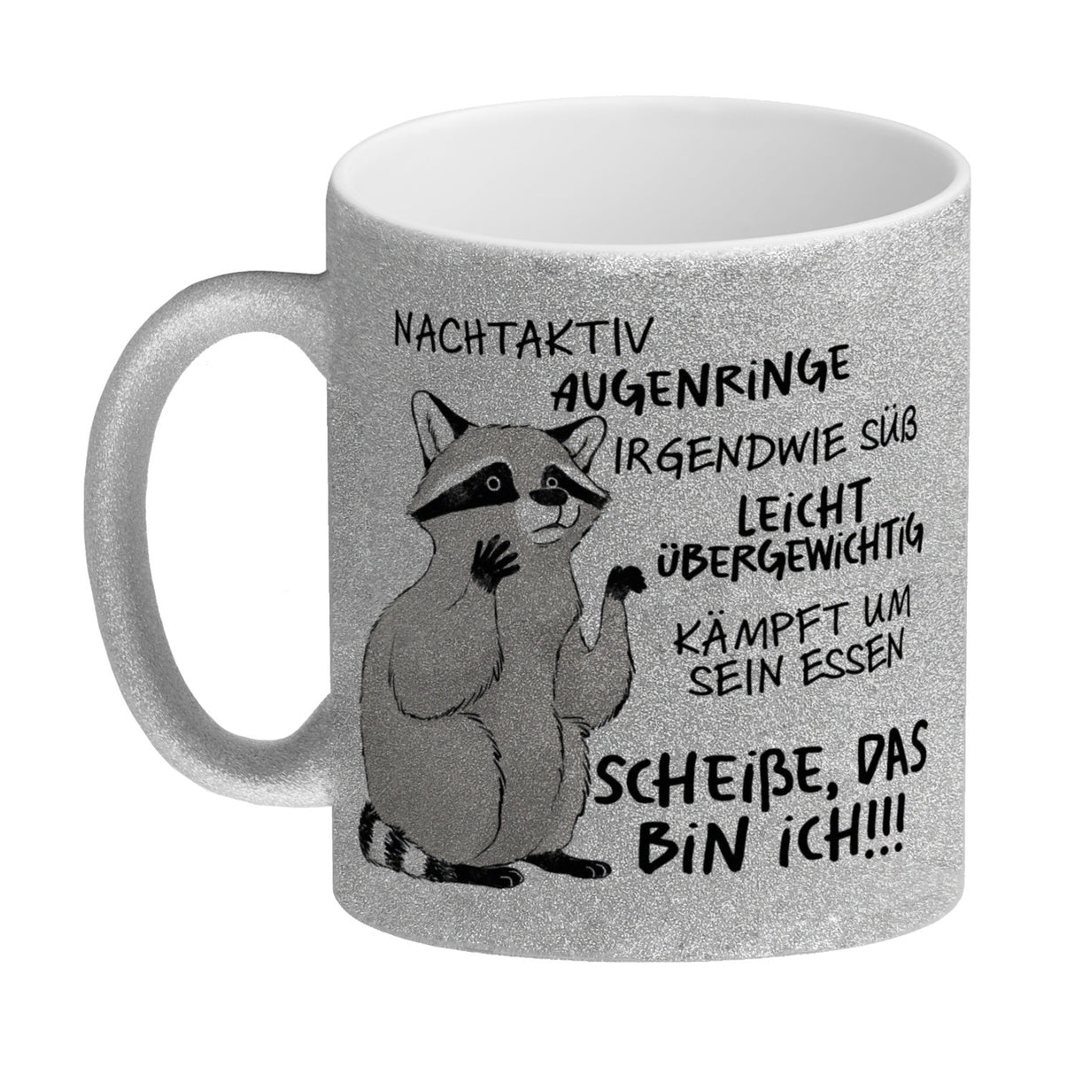 Ironischer Waschbär Kaffeebecher mit Spruch Scheiße das bin ich