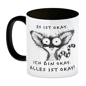 Verrückter Lemur Kaffeebecher mit Spruch Es ist okay Ich bin okay Alles ist okay