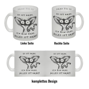 Verrückter Lemur Kaffeebecher mit Spruch Es ist okay Ich bin okay Alles ist okay