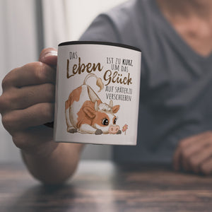 Kuh Kaffeebecher mit Spruch Das Leben ist zu kurz um das Glück zu verschieben