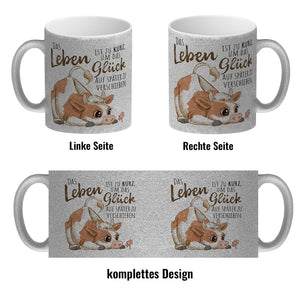 Kuh Kaffeebecher mit Spruch Das Leben ist zu kurz um das Glück zu verschieben