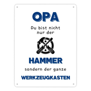 Opa Metallschild in 15x20 cm mit Spruch Du bist nicht nur der Hammer