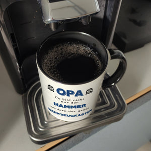 Opa Kaffeebecher mit Spruch Du bist nicht nur der Hammer