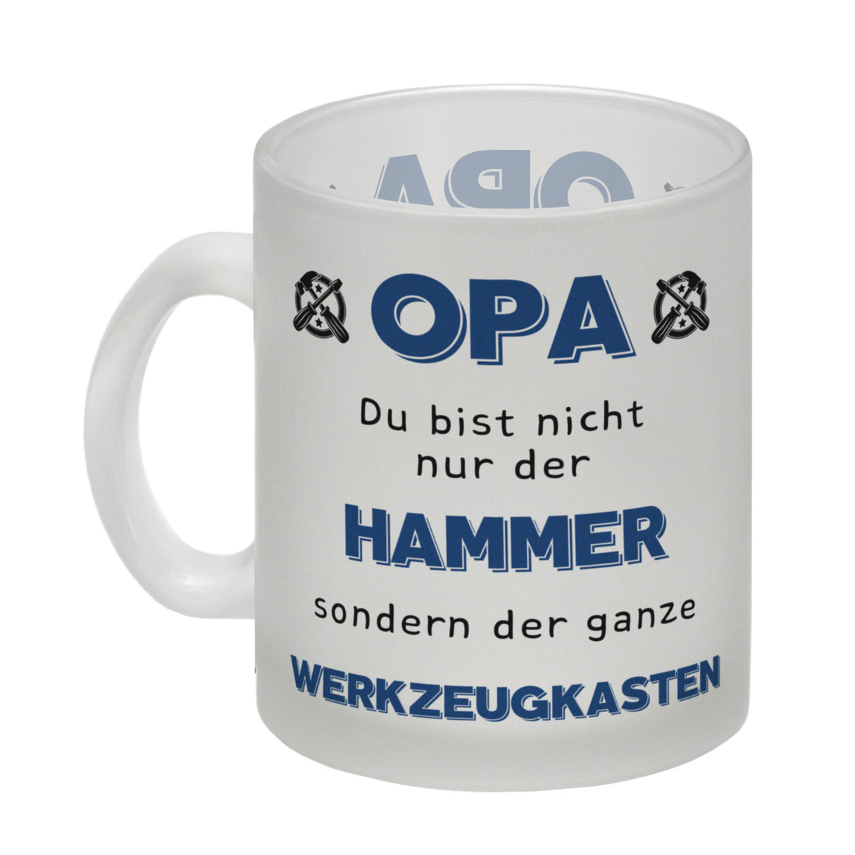 Opa Kaffeebecher mit Spruch Du bist nicht nur der Hammer