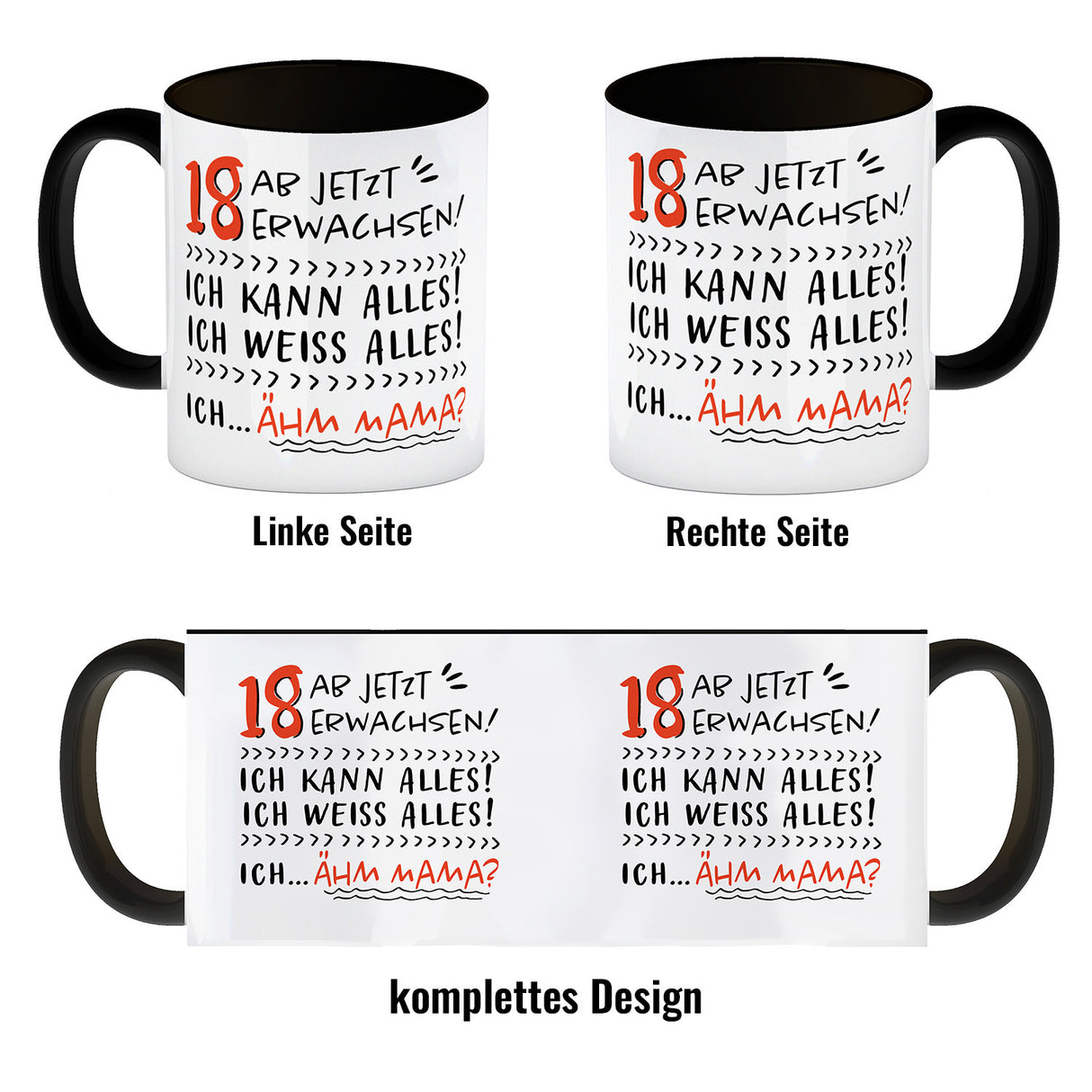 18. Geburtstag Kaffeebecher mit Spruch Ich kann alles - ähm Mama?