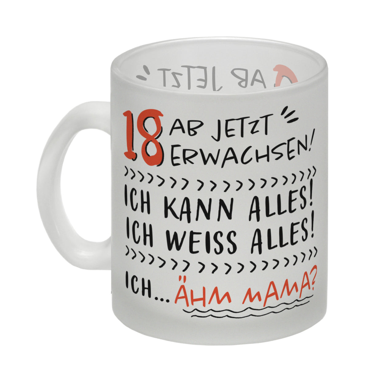 18. Geburtstag Kaffeebecher mit Spruch Ich kann alles - ähm Mama?
