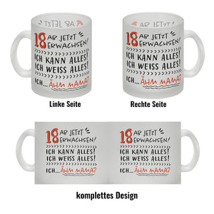18. Geburtstag Kaffeebecher mit Spruch Ich kann alles - ähm Mama?