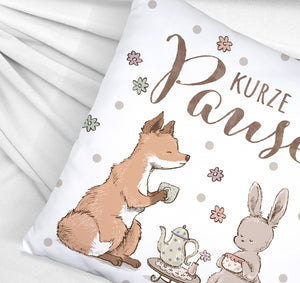Fuchs und Hase Kissen mit Spruch Kurze Pause