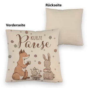 Fuchs und Hase Kissen mit Spruch Kurze Pause