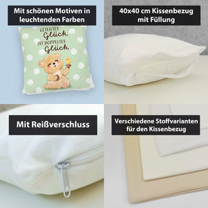 Bär Kissen mit Spruch Geteiltes Glück ist doppeltes Glück