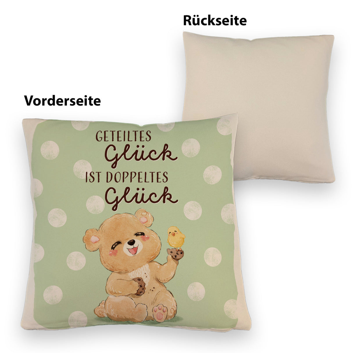 Bär Kissen mit Spruch Geteiltes Glück ist doppeltes Glück