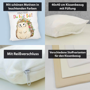 Igel Kissen mit Spruch Vergiss nicht Du bist toll