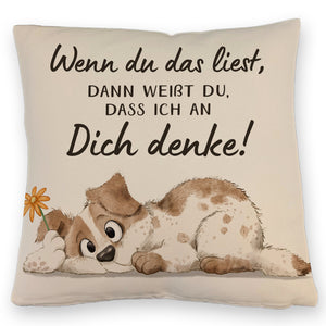 Hund Kissen mit Spruch Ich denke an dich