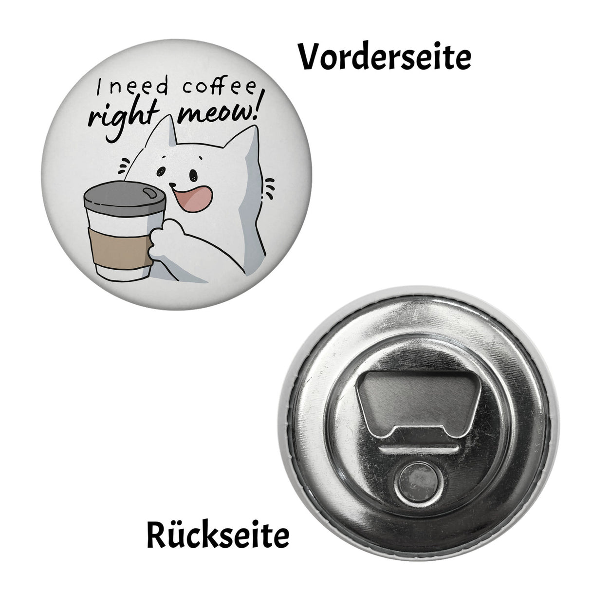 Katze Magnet rund rund mit Spruch I need coffee right meow